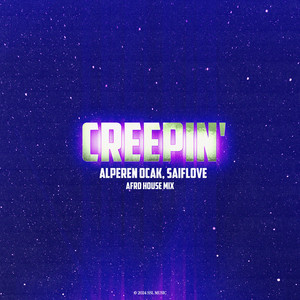 Creepin' (I Don't Wanna Know) (Afro House Mix)