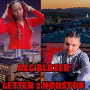 Letter 2 Houston (Explicit)