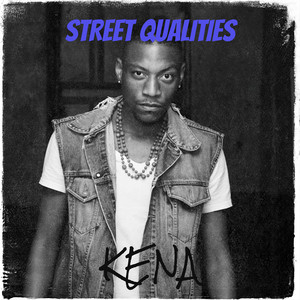 Street Qualities (Explicit)