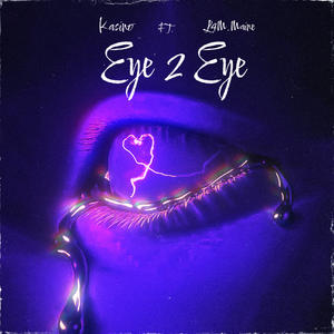 Eye 2 Eye (feat. L4M Maine) (Explicit)