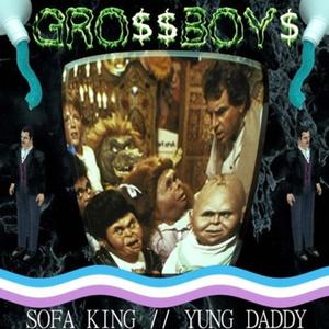 GrossBoys (feat. SOFA KING) [Explicit]