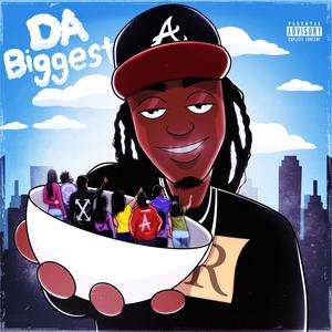 Da Biggest (Explicit)