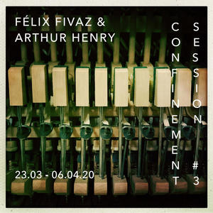 Confinement Session #3 feat Arthur Henry