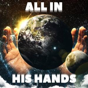 All In His Hands (feat. Tristin)