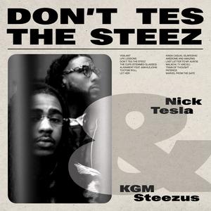 Don't Tes the Steez (Explicit)