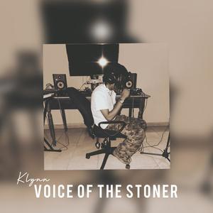 VOICE OF THE STONER (Explicit)