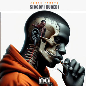 Siogopi Kudedi (Explicit)