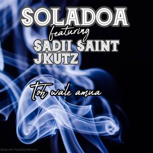 Toh wale amua (feat. Sadii saint & Jkutz)