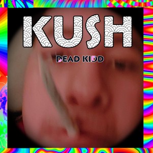 Kush (Explicit)