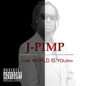 The World Is Yours (Explicit)