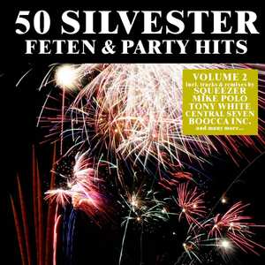 50 Silvester Feten & Party Hits, Vol. 2