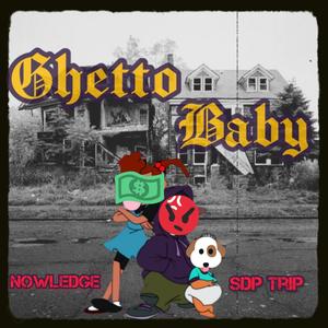 Ghetto Baby (Explicit)