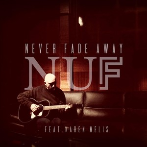 Never Fade Away