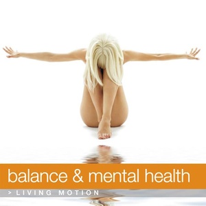 Balance & Mental Health (Relaxation, Yoga, Meditation, Wellness, Spa, Harmony) , Living Motion