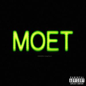 MOET (feat. XAKUER) (Explicit)