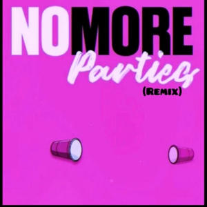 No More Parties (Explicit)