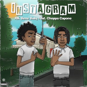 Instagram (feat. Choppa Capone) (Explicit)