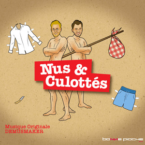 Nus & culottés (Musiques originales du film)