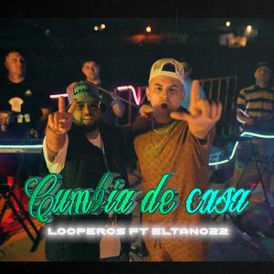 Cumbia de Casa (feat. EL TANO22)