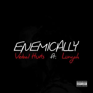 Enemically (feat. Lungah) [Explicit]