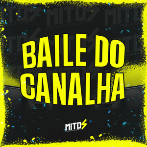 BAILE DO  CANALHA (Explicit)