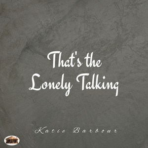 That's The Lonely Talking