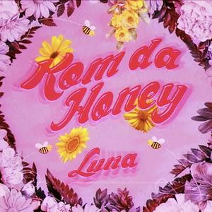 Kom da Honey