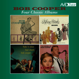 Four Classic Albums (Sextet / Shifting Winds / Flute 'N Oboe / Coop! The Music of Bob Cooper) [Remastered]