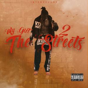 My Gift 2 Streets (Explicit)