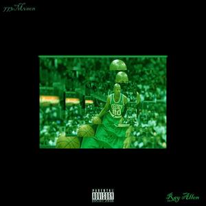 Ray Allen (Explicit)