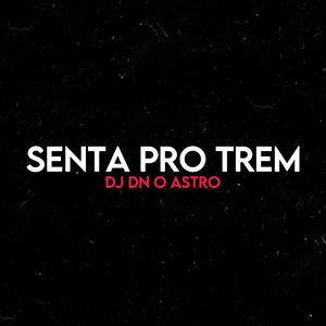 SENTA PRO TREM VERSAO TAMBOR DO RJ (Explicit)