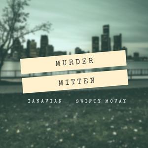 Murder Mitten (feat. Swifty McVay) (Explicit)
