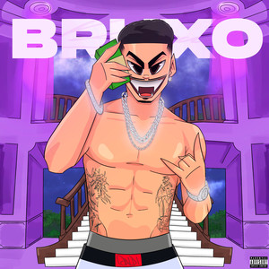 Bruxo (Explicit)