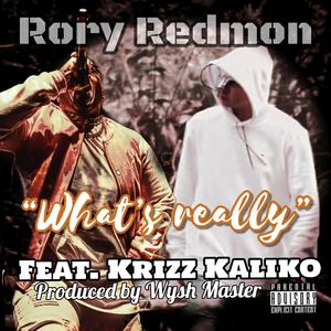What's really (feat. Krizz Kaliko) (Explicit)