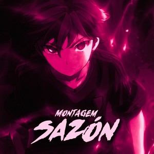 MONTAGEM SAZÓN (Sped Up)