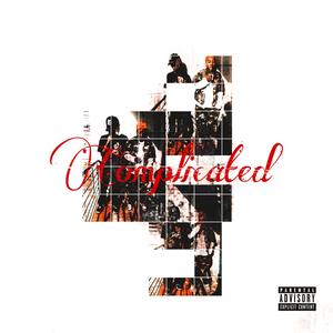 COMPLICATED (feat. Breaker B & K04ch K4rt3r) (Explicit)