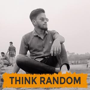 Think Random (feat. Tuhin)