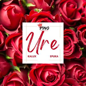URE (feat. Kalux & Epuka)