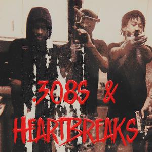 .308s & HeartBreaks (Explicit)