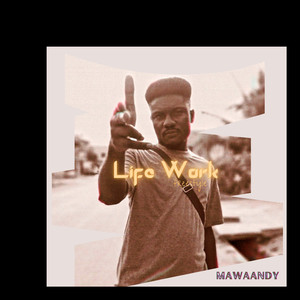 Life Work (Freestyle)