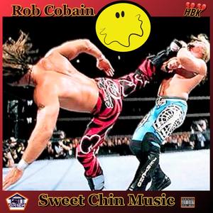 Sweet Chin Music (Explicit)