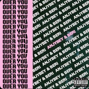 Over You (Explicit)
