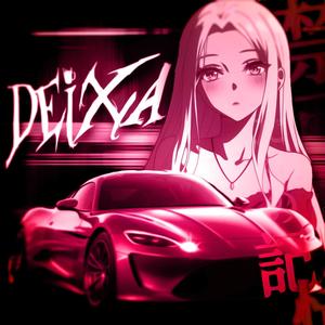 DEIXA (feat. X972) (Slowed)