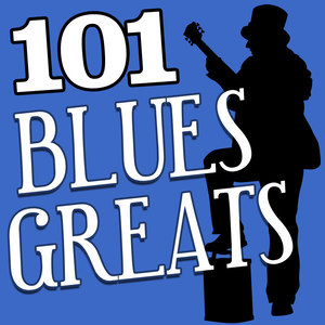 101Hits - Blues Greats