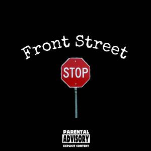 Front Street (Explicit)