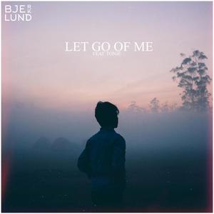 Let Go of Me (feat. Tonje)