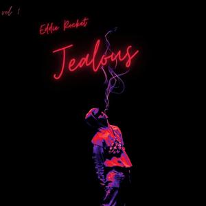 Jealous (Explicit)