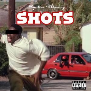 SHOTS (Freestyle) (feat. Skinny) [Explicit]