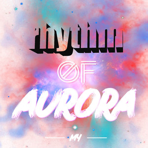 Rhythm of Aurora