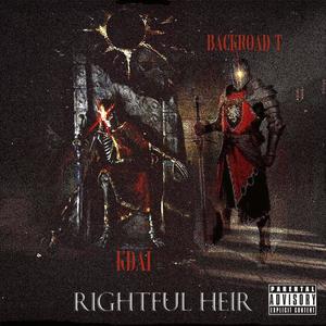 Rightful Heir (feat. BackroadT) [Explicit]